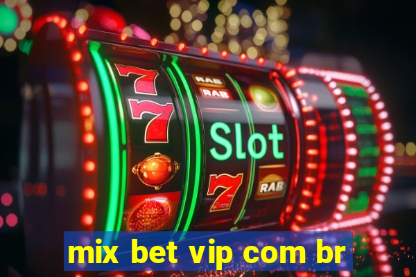 mix bet vip com br